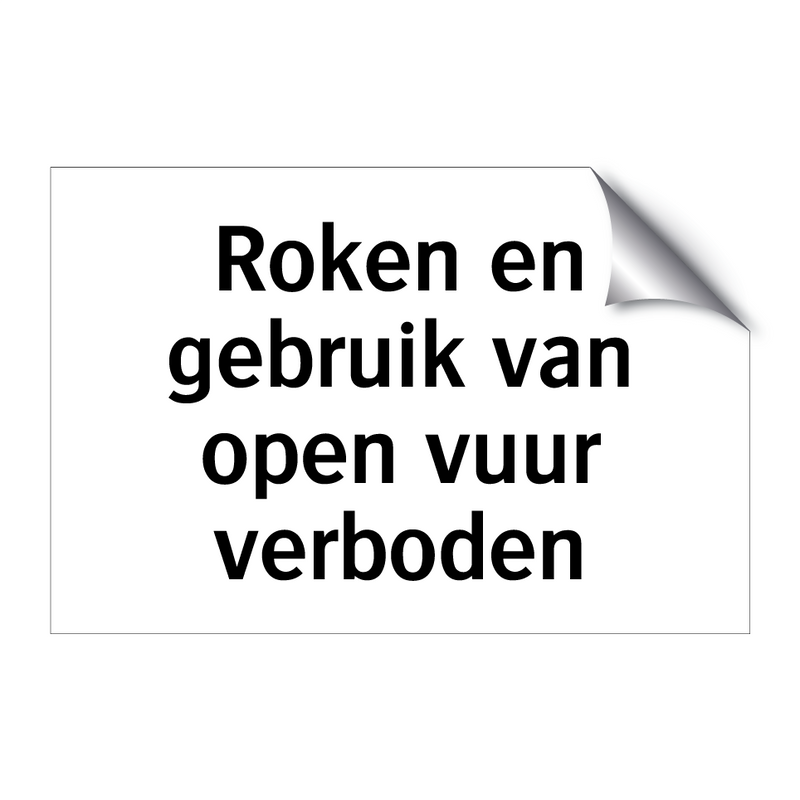 Roken en gebruik van open vuur verboden & Roken en gebruik van open vuur verboden