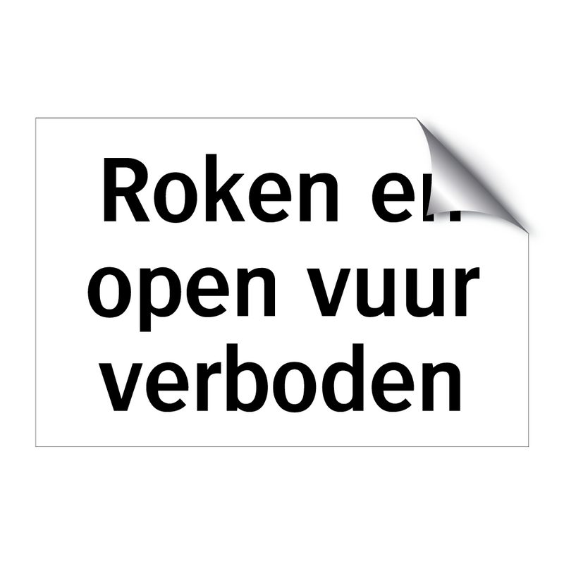 Roken en open vuur verboden & Roken en open vuur verboden & Roken en open vuur verboden