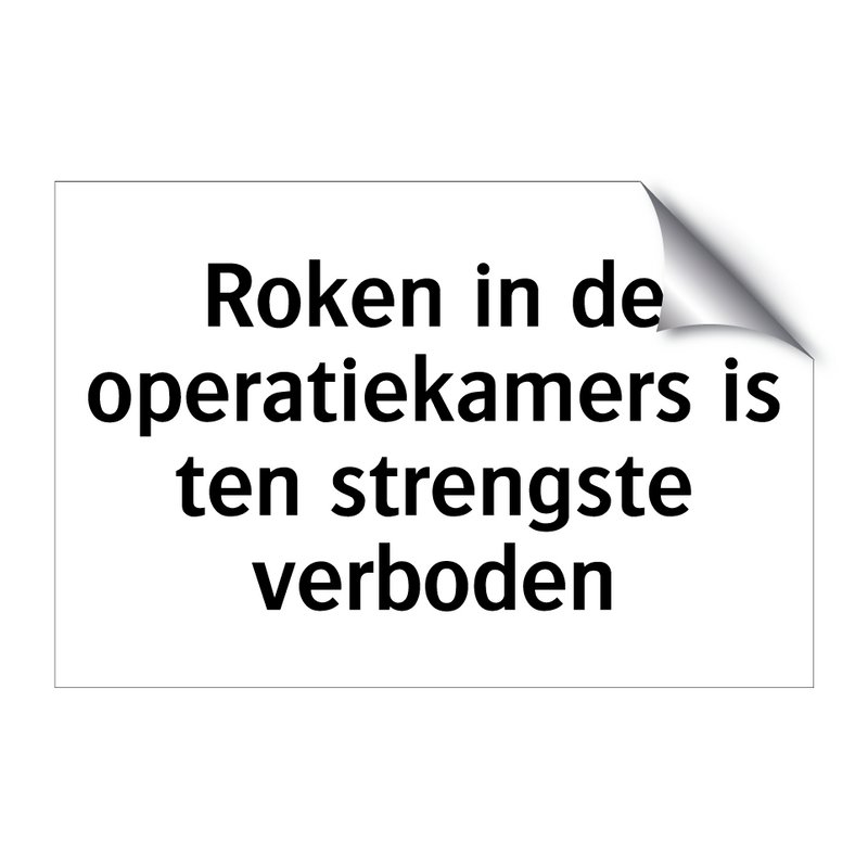 Roken in de operatiekamers is ten strengste verboden