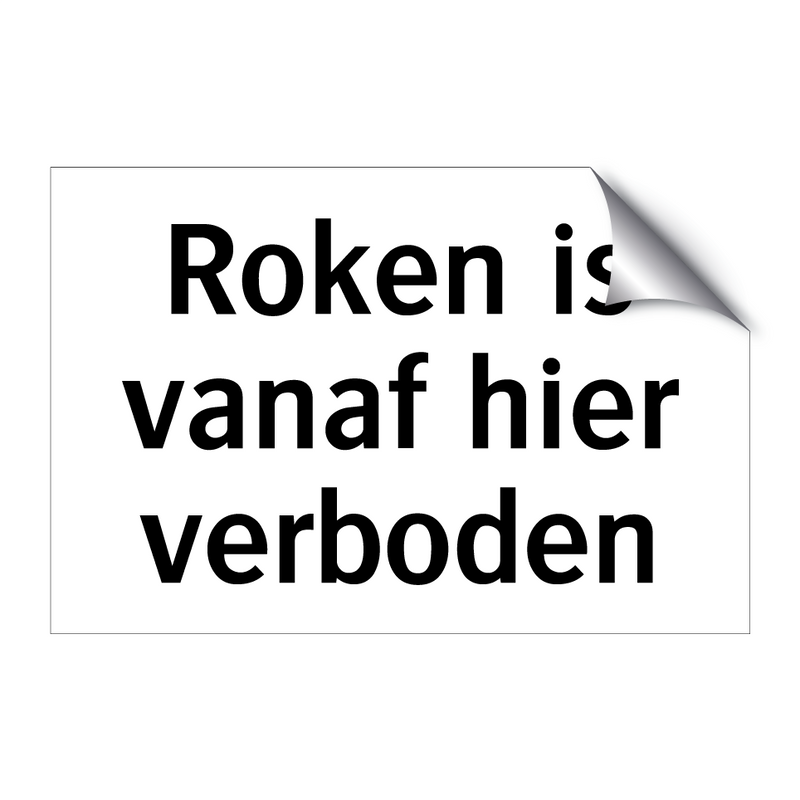 Roken is vanaf hier verboden & Roken is vanaf hier verboden & Roken is vanaf hier verboden