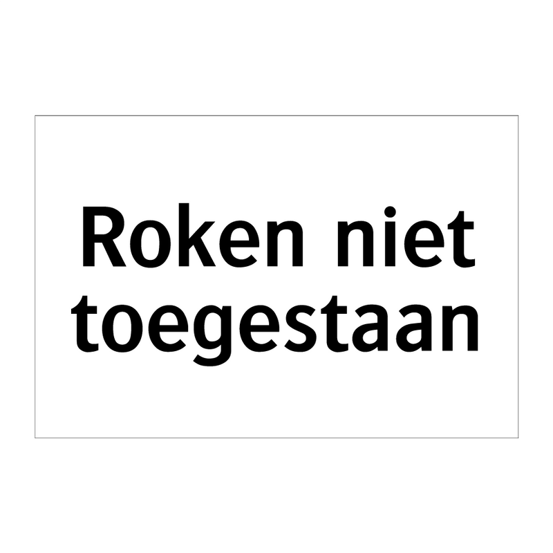 Roken niet toegestaan & Roken niet toegestaan & Roken niet toegestaan & Roken niet toegestaan