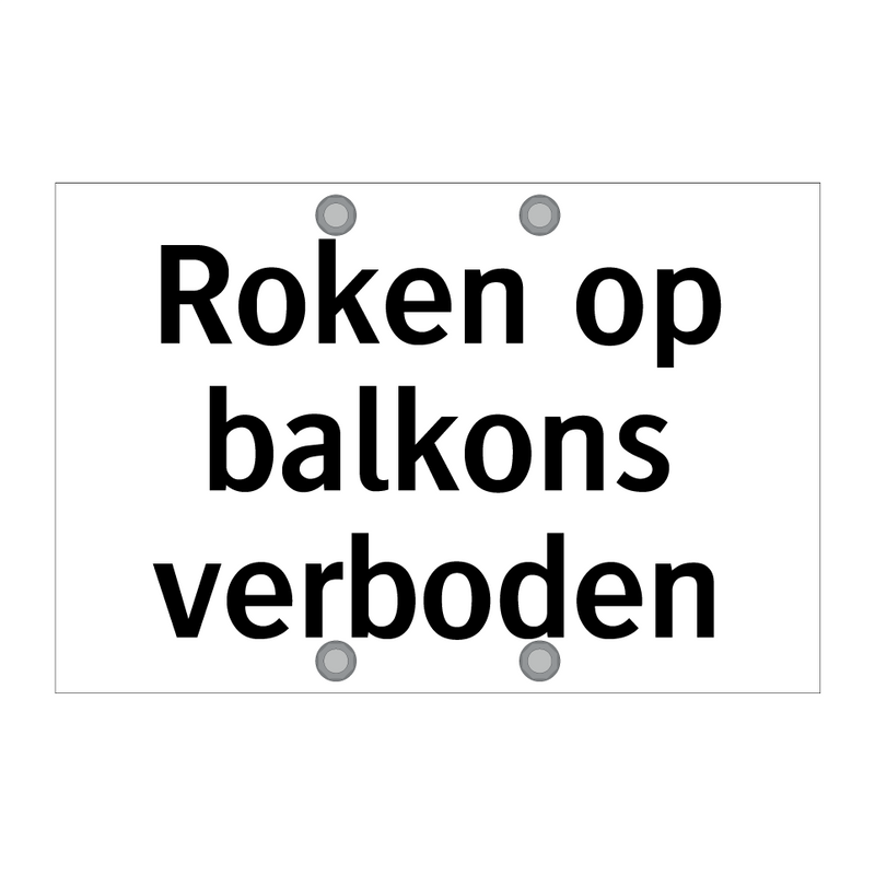 Roken op balkons verboden & Roken op balkons verboden & Roken op balkons verboden