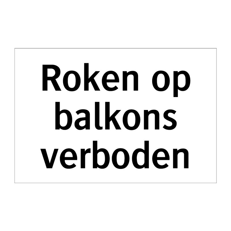 Roken op balkons verboden & Roken op balkons verboden & Roken op balkons verboden