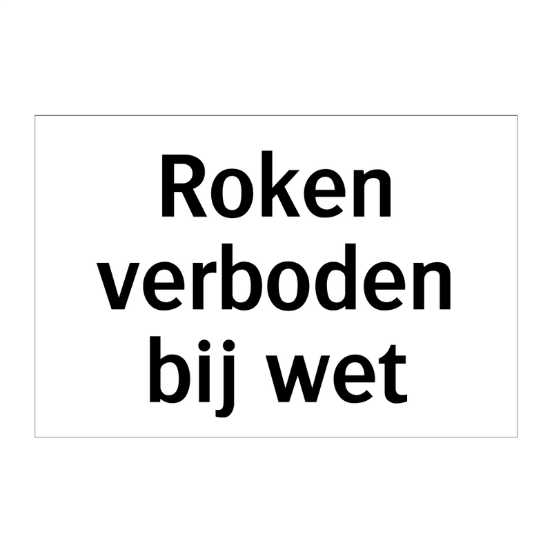 Roken verboden bij wet & Roken verboden bij wet & Roken verboden bij wet & Roken verboden bij wet