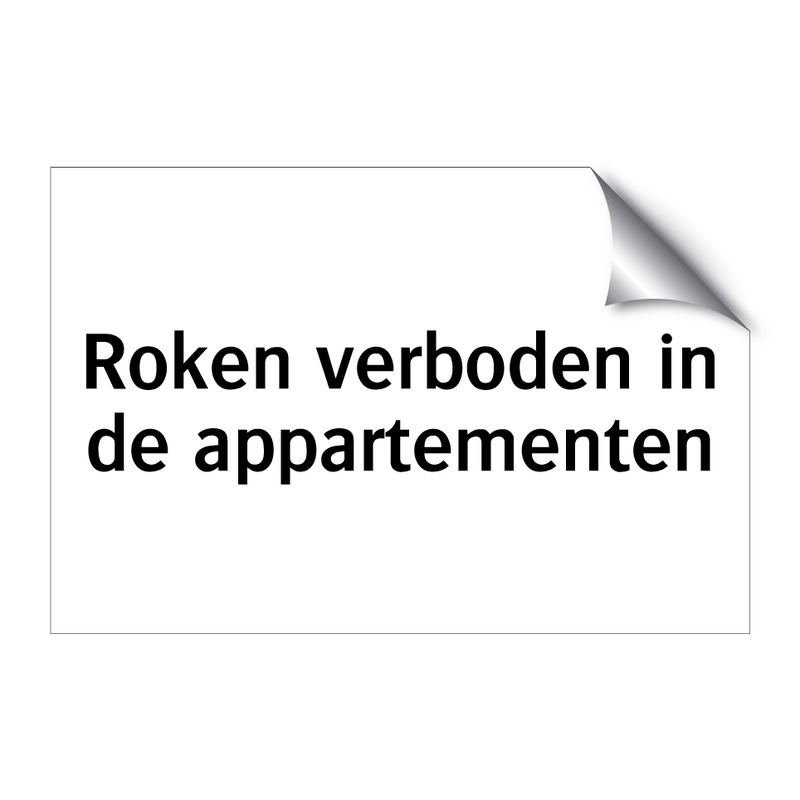 Roken verboden in de appartementen & Roken verboden in de appartementen