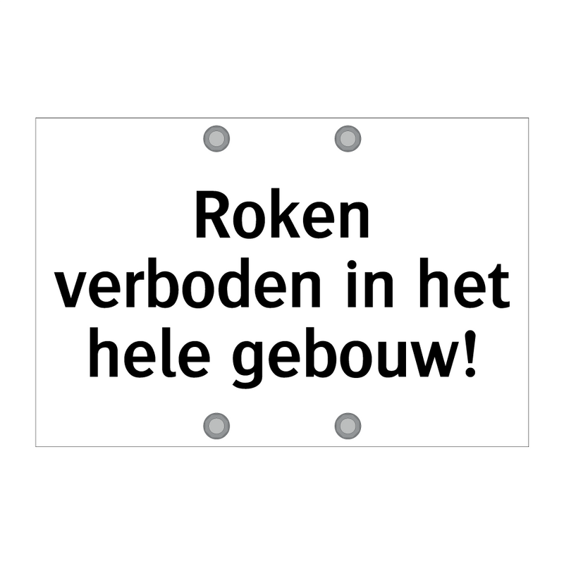 Roken verboden in het hele gebouw & Roken verboden in het hele gebouw