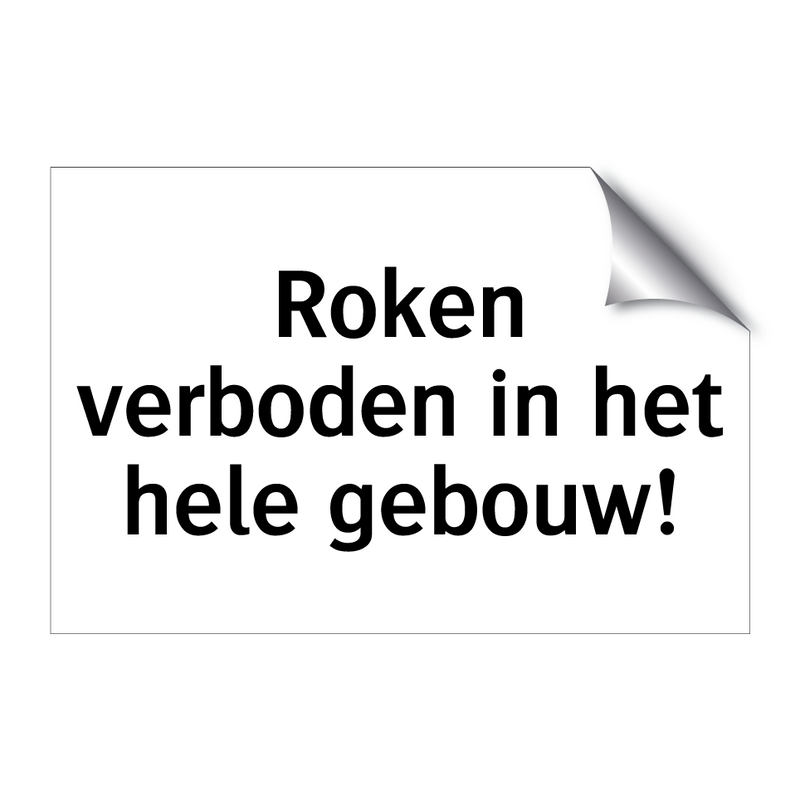 Roken verboden in het hele gebouw & Roken verboden in het hele gebouw