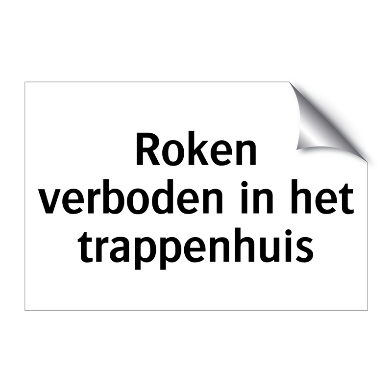 Roken verboden in het trappenhuis & Roken verboden in het trappenhuis