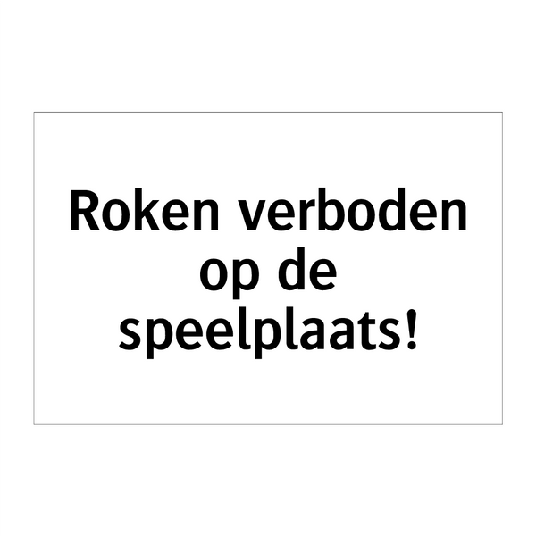 Roken verboden op de speelplaats & Roken verboden op de speelplaats