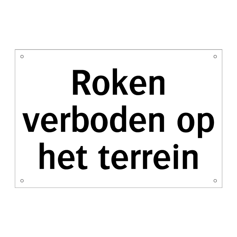 Roken verboden op het terrein & Roken verboden op het terrein & Roken verboden op het terrein