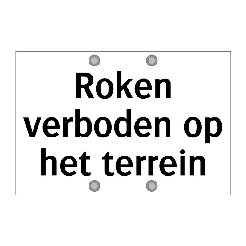 Roken verboden op het terrein & Roken verboden op het terrein & Roken verboden op het terrein