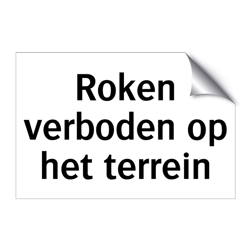 Roken verboden op het terrein & Roken verboden op het terrein & Roken verboden op het terrein