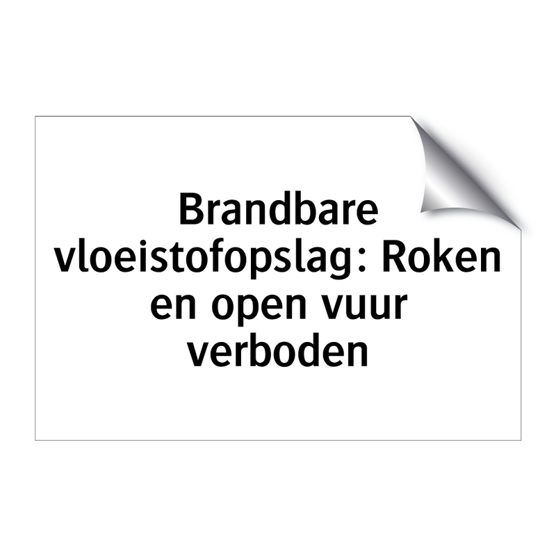 Brandbare vloeistofopslag: Roken en open vuur verboden