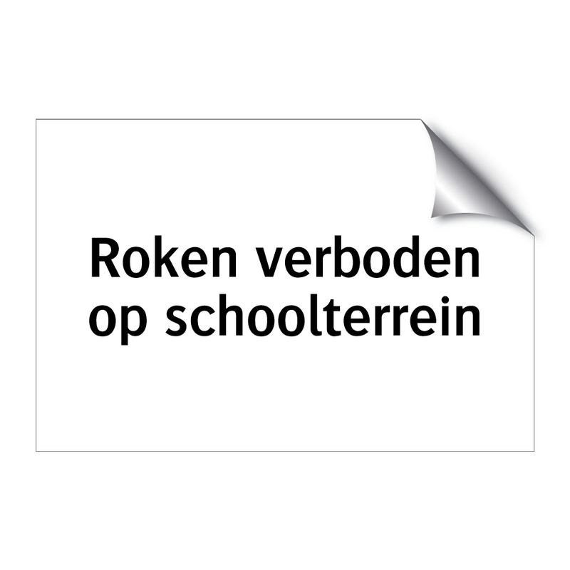 Roken verboden op schoolterrein & Roken verboden op schoolterrein & Roken verboden op schoolterrein