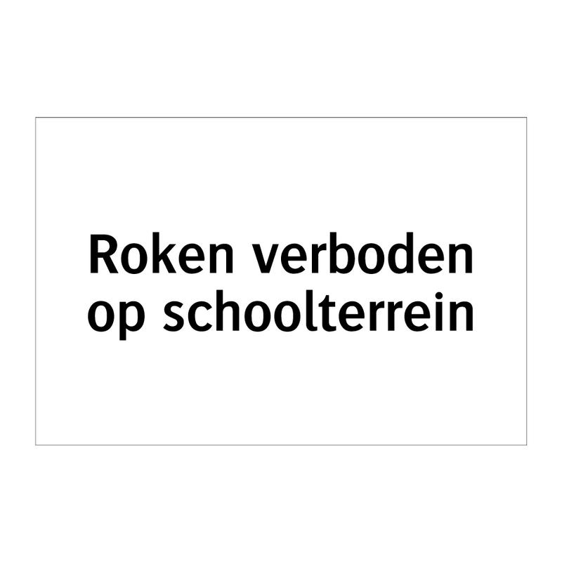 Roken verboden op schoolterrein & Roken verboden op schoolterrein & Roken verboden op schoolterrein