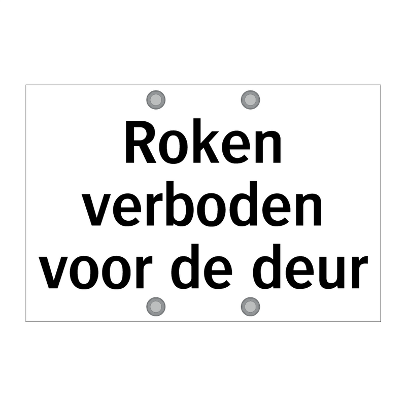 Roken verboden voor de deur & Roken verboden voor de deur & Roken verboden voor de deur