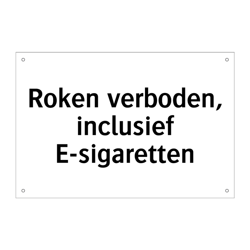 Roken verboden, inclusief E-sigaretten & Roken verboden, inclusief E-sigaretten