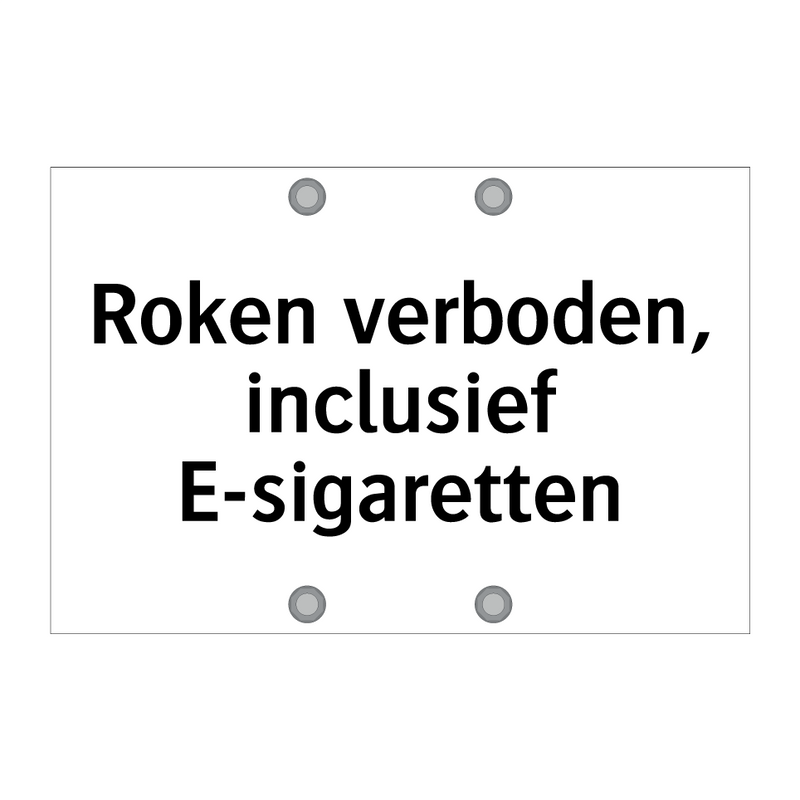 Roken verboden, inclusief E-sigaretten & Roken verboden, inclusief E-sigaretten