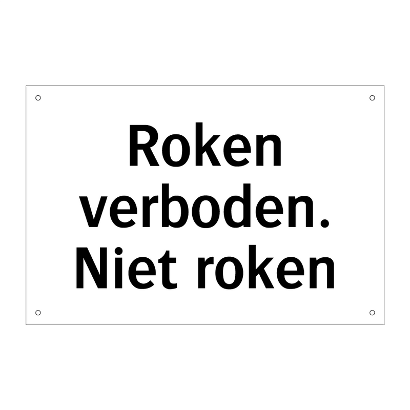 Roken verboden. Niet roken & Roken verboden. Niet roken & Roken verboden. Niet roken