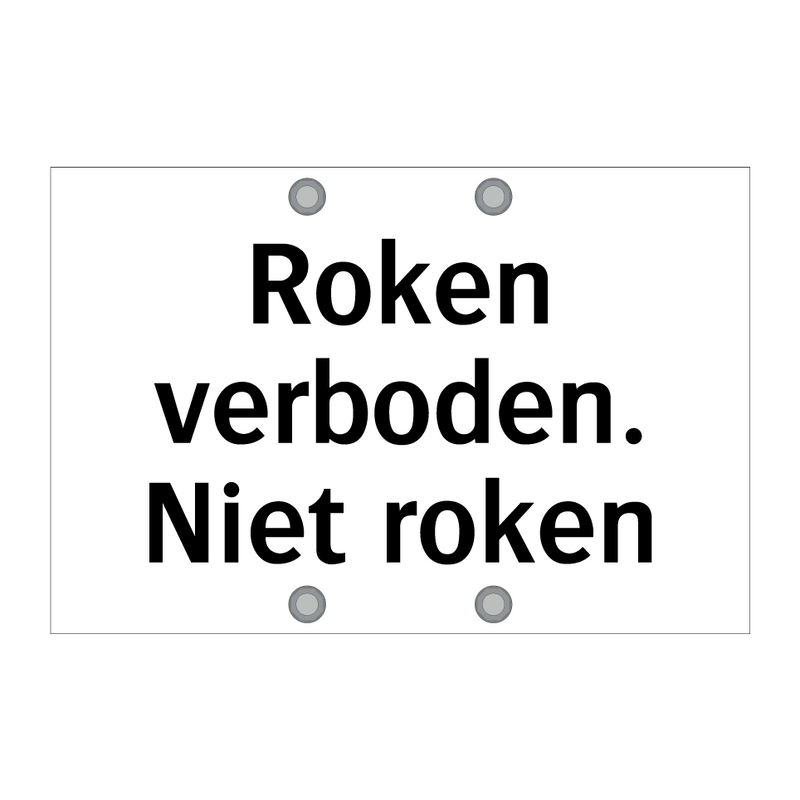 Roken verboden. Niet roken & Roken verboden. Niet roken & Roken verboden. Niet roken