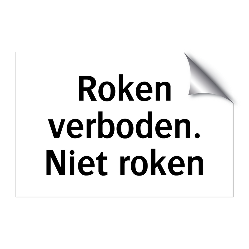 Roken verboden. Niet roken & Roken verboden. Niet roken & Roken verboden. Niet roken