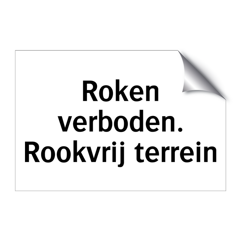 Roken verboden. Rookvrij terrein & Roken verboden. Rookvrij terrein