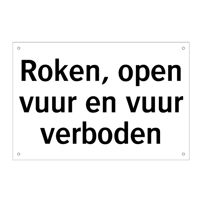 Roken, open vuur en vuur verboden & Roken, open vuur en vuur verboden