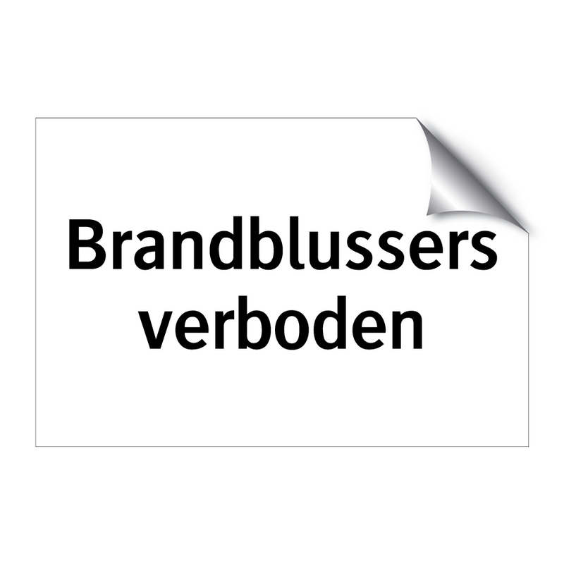 Brandblussers verboden & Brandblussers verboden & Brandblussers verboden & Brandblussers verboden