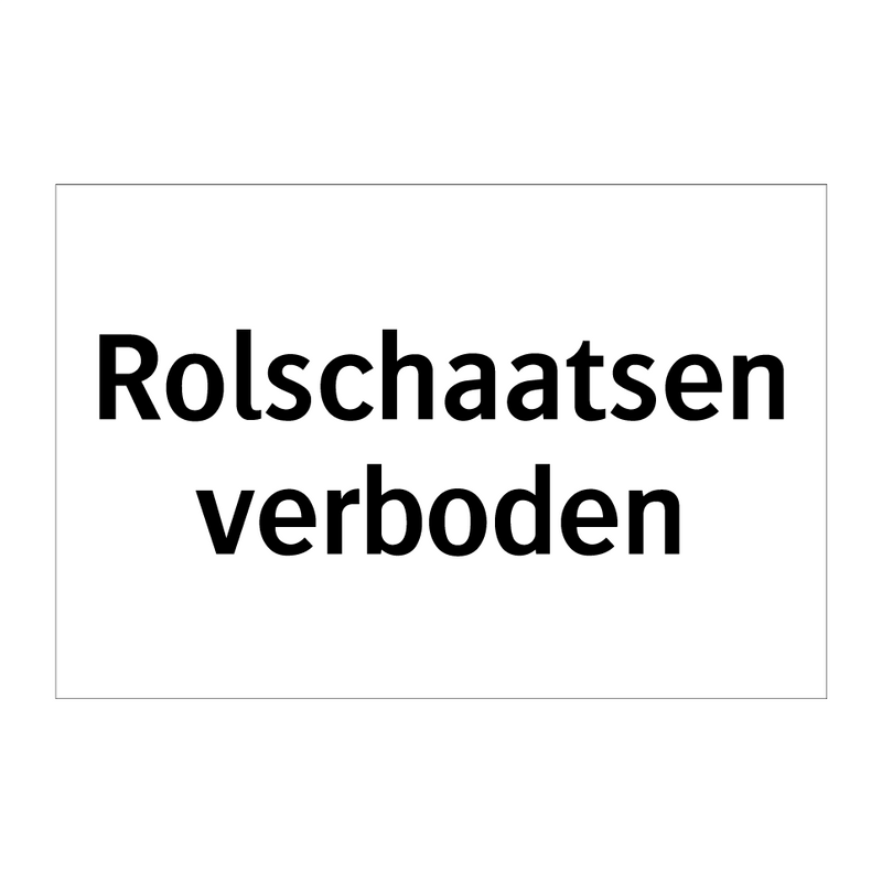 Rolschaatsen verboden & Rolschaatsen verboden & Rolschaatsen verboden & Rolschaatsen verboden