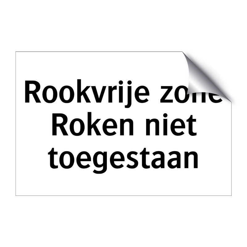 Rookvrije zone Roken niet toegestaan & Rookvrije zone Roken niet toegestaan