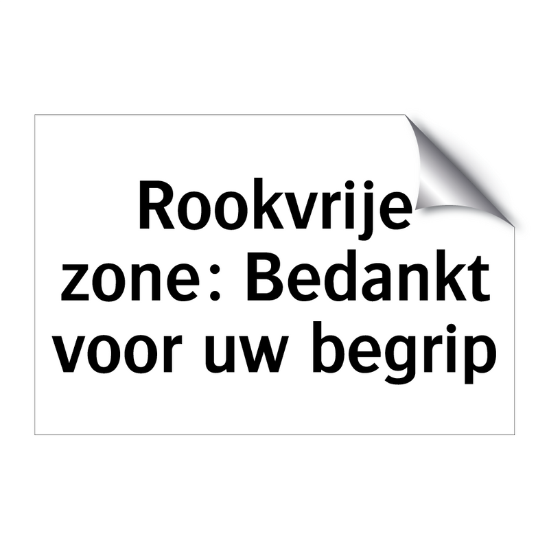 Rookvrije zone: Bedankt voor uw begrip & Rookvrije zone: Bedankt voor uw begrip