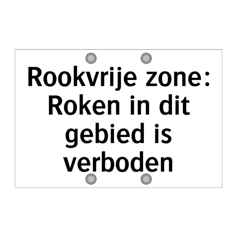 Rookvrije zone: Roken in dit gebied is verboden & Rookvrije zone: Roken in dit gebied is verboden