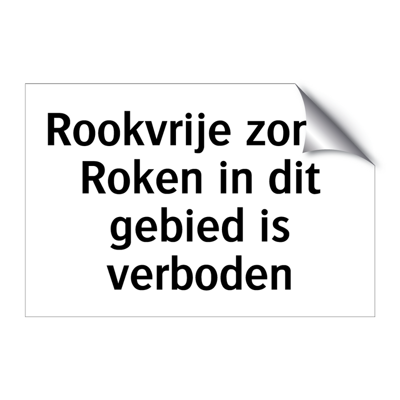 Rookvrije zone: Roken in dit gebied is verboden & Rookvrije zone: Roken in dit gebied is verboden