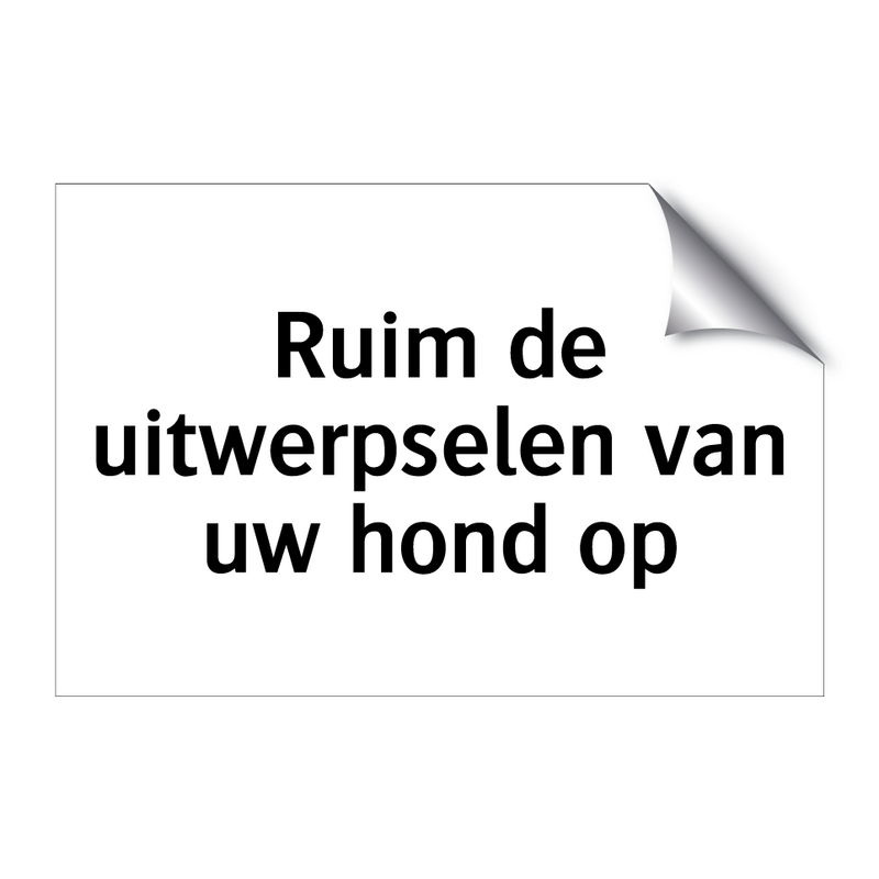 Ruim de uitwerpselen van uw hond op & Ruim de uitwerpselen van uw hond op