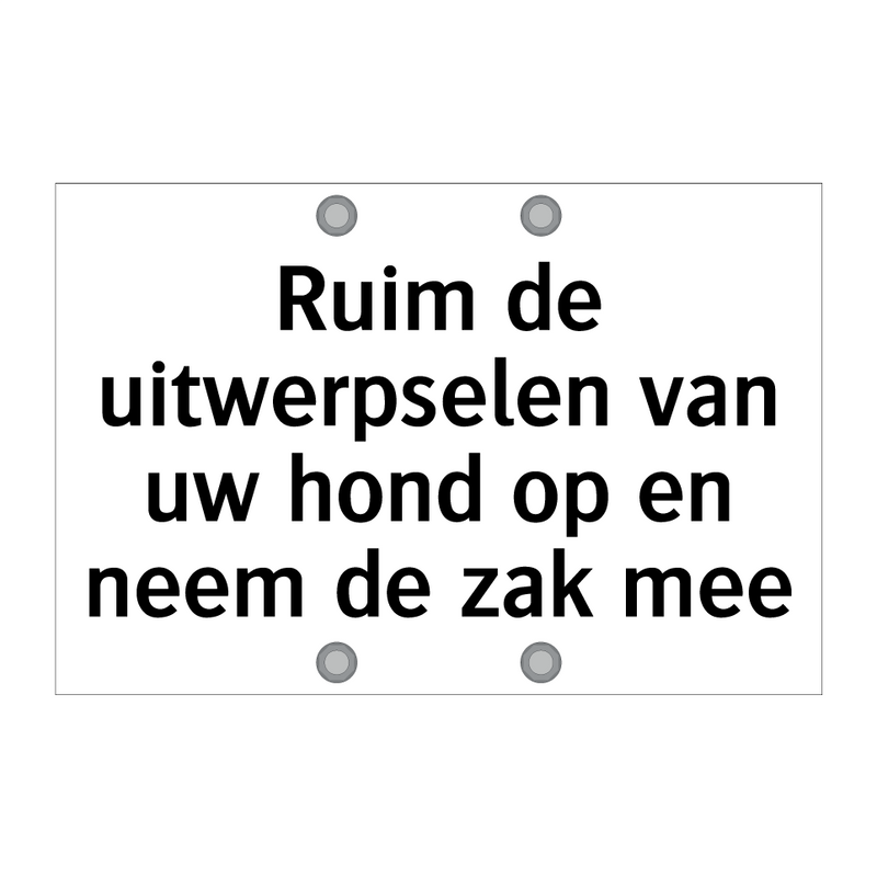 Ruim de uitwerpselen van uw hond op en neem de zak mee