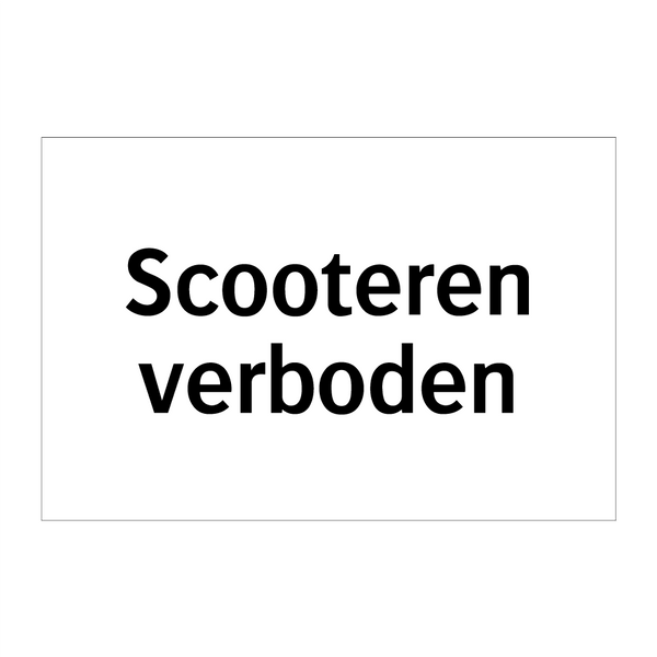 Scooteren verboden & Scooteren verboden & Scooteren verboden & Scooteren verboden