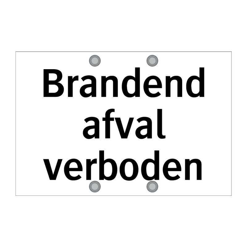 Brandend afval verboden & Brandend afval verboden & Brandend afval verboden