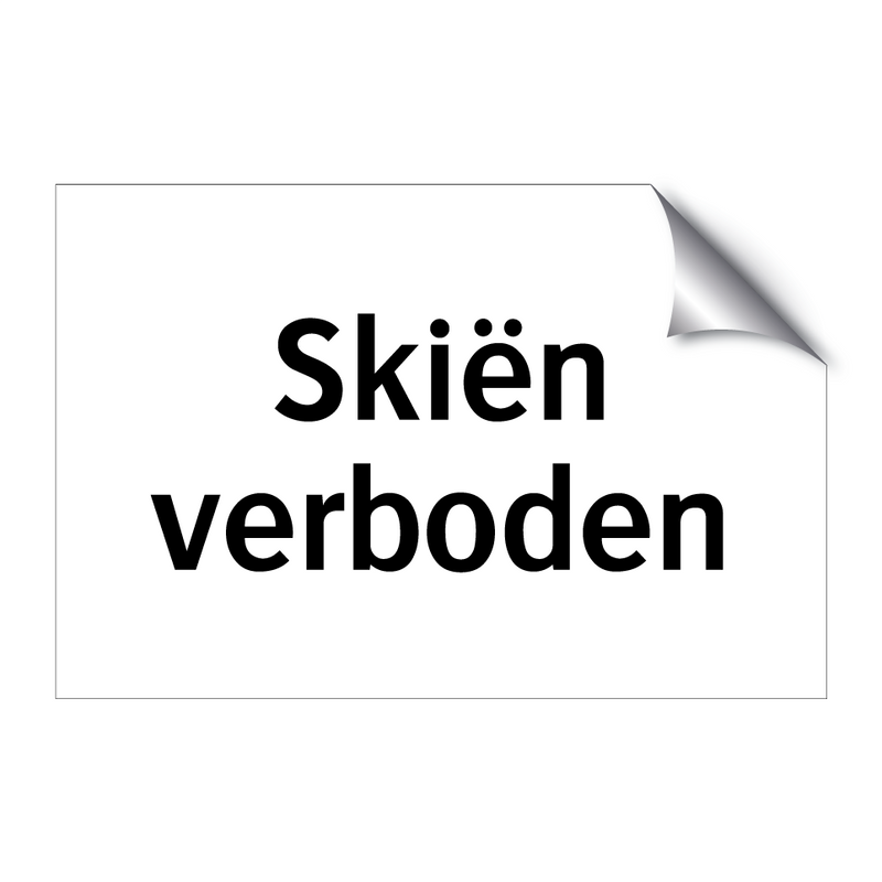 Skiën verboden & Skiën verboden & Skiën verboden & Skiën verboden