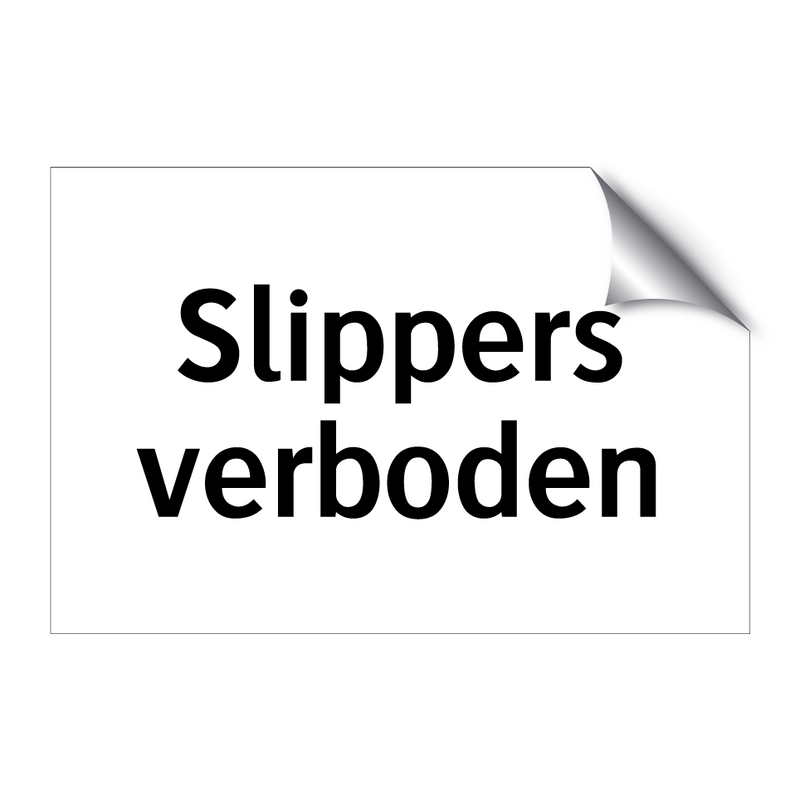 Slippers verboden & Slippers verboden & Slippers verboden & Slippers verboden