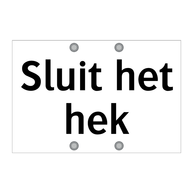 Sluit het hek & Sluit het hek & Sluit het hek & Sluit het hek & Sluit het hek