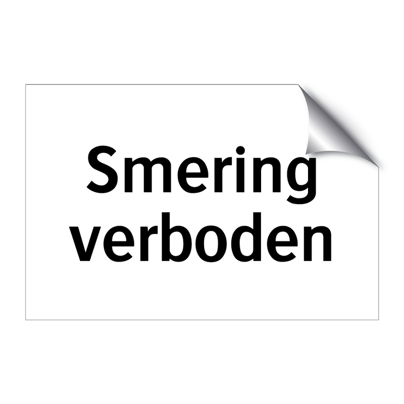 Smering verboden & Smering verboden & Smering verboden & Smering verboden