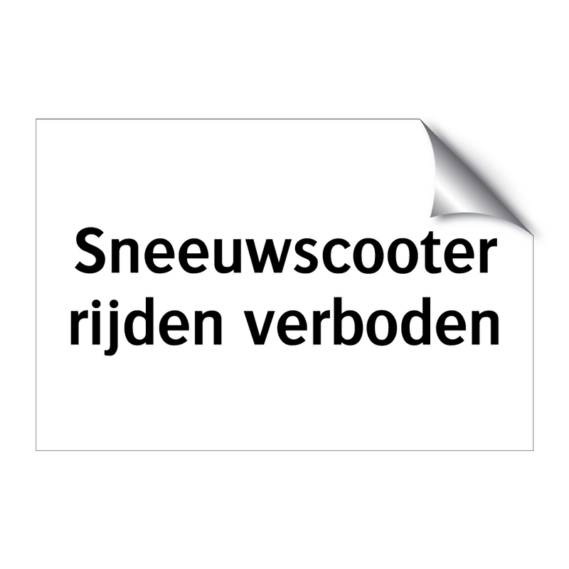 Sneeuwscooter rijden verboden & Sneeuwscooter rijden verboden & Sneeuwscooter rijden verboden