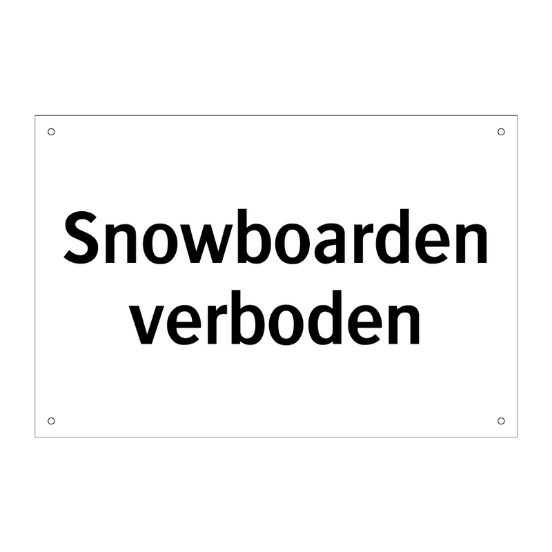 Snowboarden verboden & Snowboarden verboden & Snowboarden verboden & Snowboarden verboden