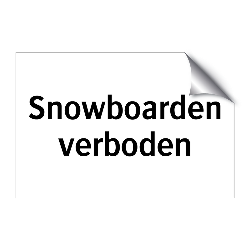 Snowboarden verboden & Snowboarden verboden & Snowboarden verboden & Snowboarden verboden