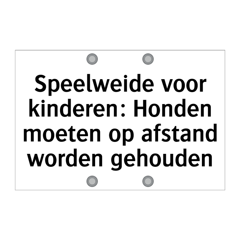 Speelweide voor kinderen: Honden moeten op afstand worden gehouden