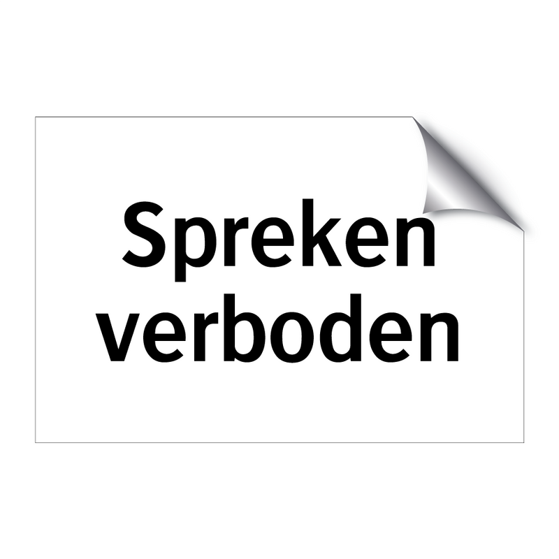 Spreken verboden & Spreken verboden & Spreken verboden & Spreken verboden