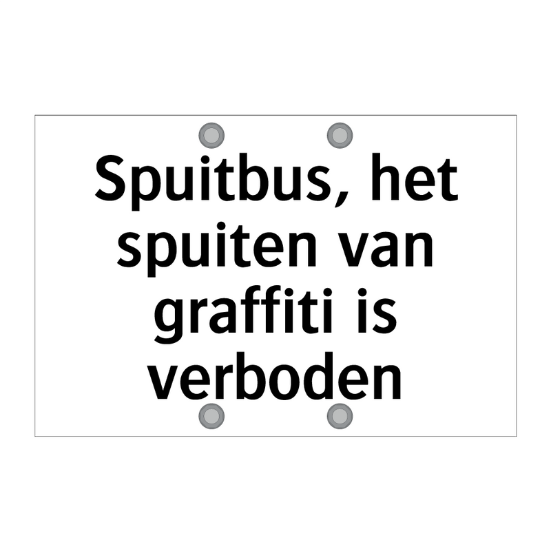 Spuitbus, het spuiten van graffiti is verboden & Spuitbus, het spuiten van graffiti is verboden