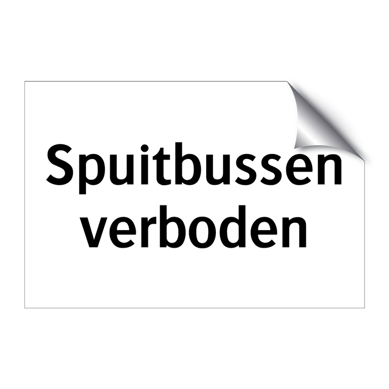 Spuitbussen verboden & Spuitbussen verboden & Spuitbussen verboden & Spuitbussen verboden