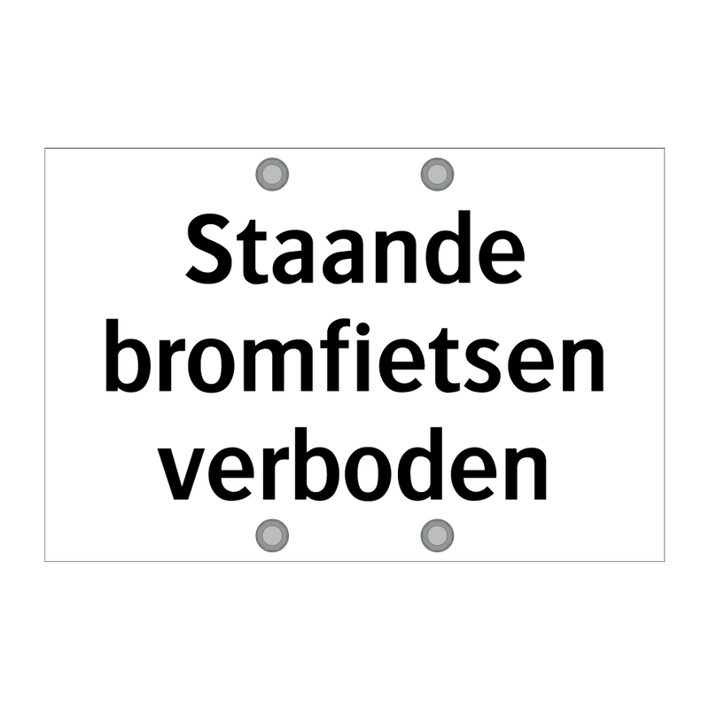 Staande bromfietsen verboden & Staande bromfietsen verboden & Staande bromfietsen verboden