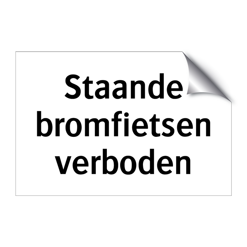 Staande bromfietsen verboden & Staande bromfietsen verboden & Staande bromfietsen verboden